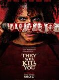 They Will Kill You